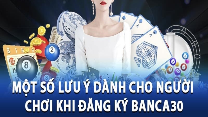 Điều kiện cần khi đăng ký banca30